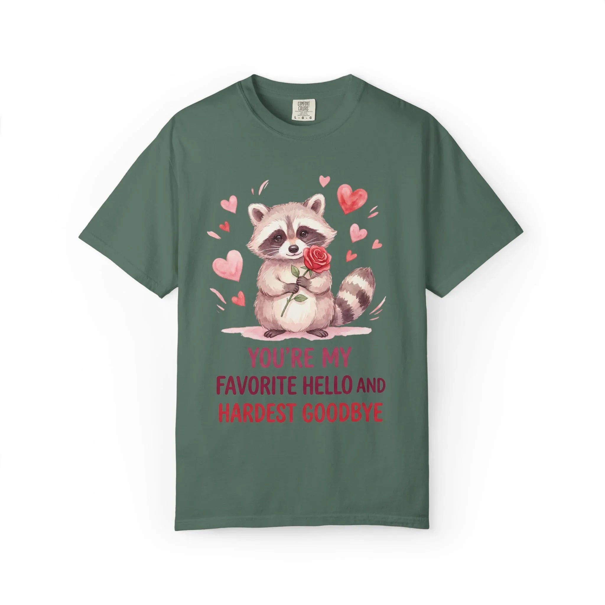Raccoon Valentine T-Shirt | Youre My Favorite Hello Hardest Goodbye Graphic Tee Blue Spruce