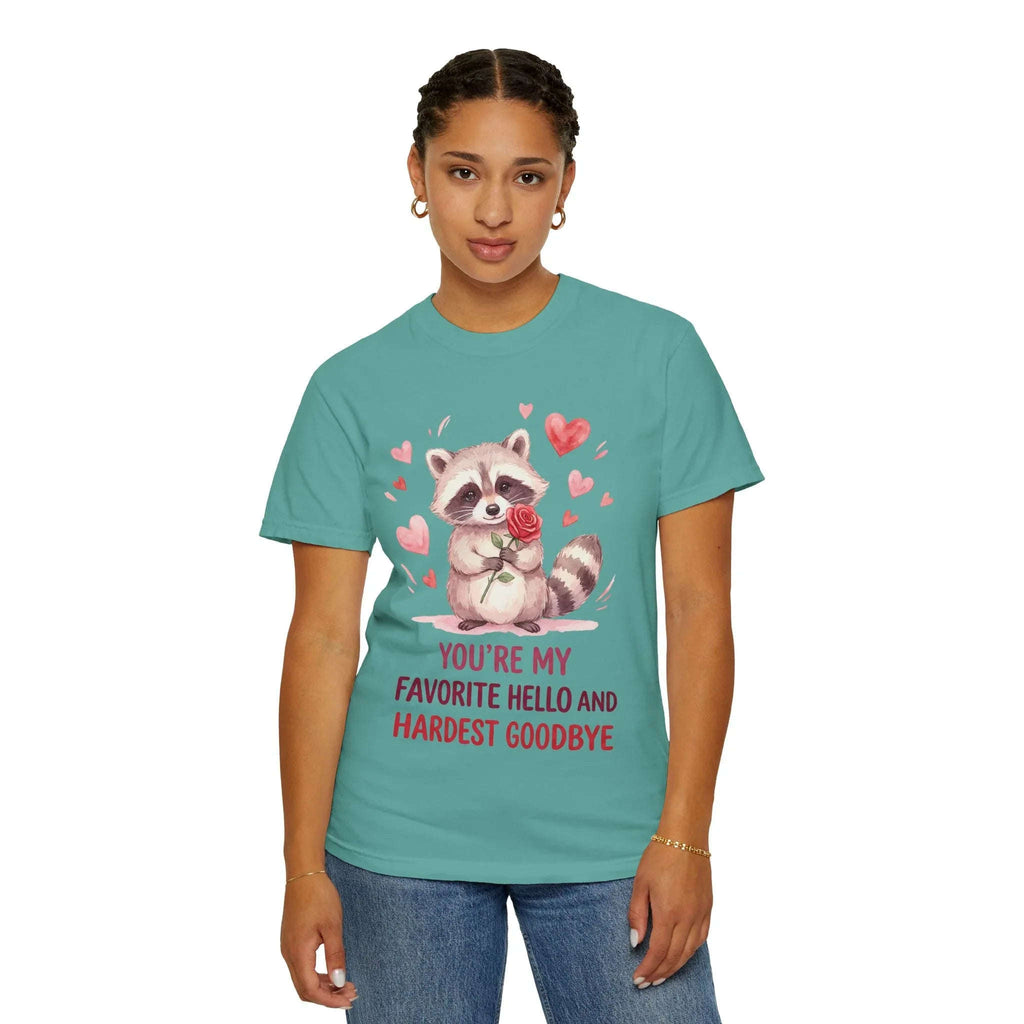 Raccoon Valentine T-Shirt | Youre My Favorite Hello Hardest Goodbye Graphic Tee