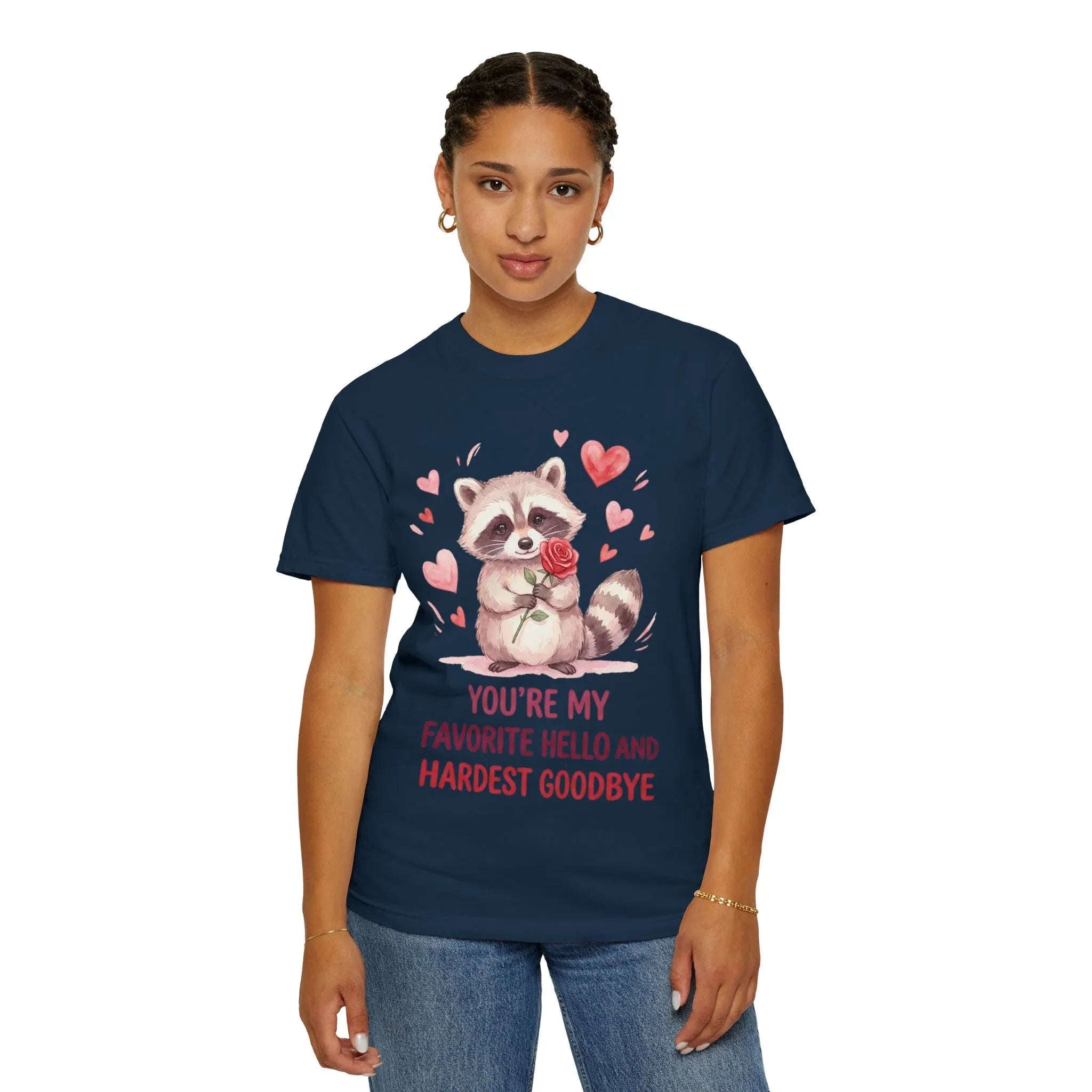 Raccoon Valentine T-Shirt | Youre My Favorite Hello Hardest Goodbye Graphic Tee