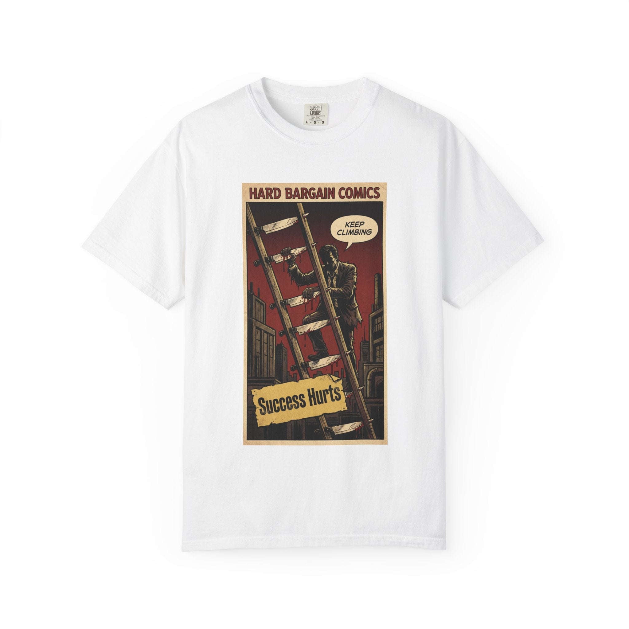 Success Hurts T-Shirt - Keep Climbing Hard Bargain Comic Tee - Vintage Retro Streetwear - Edgy Motivational Hustle Shirt - Grunge Graphic Apparel White