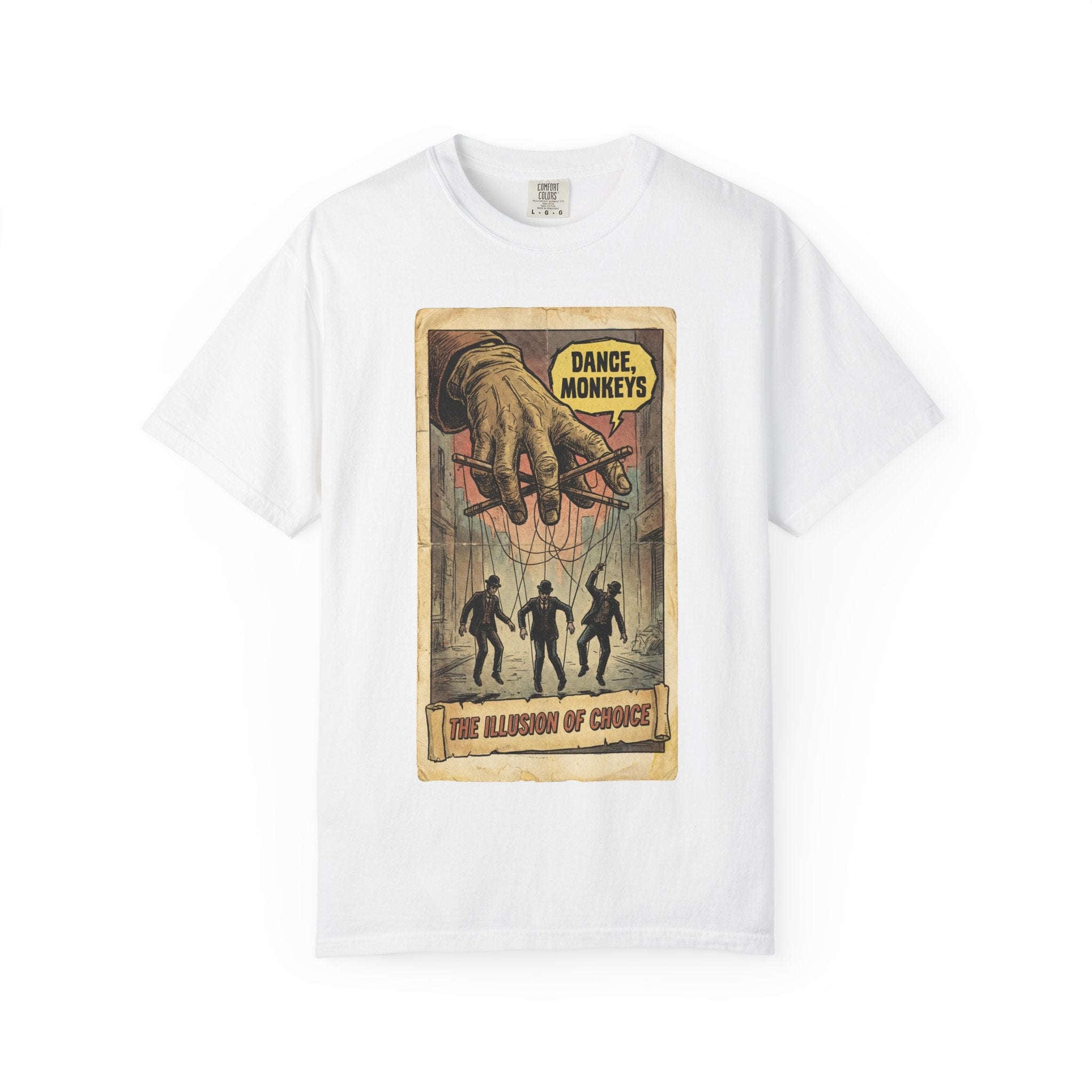 The Illusion of Choice Shirt, Dance Monkeys Puppet Master Tee, Sarcastic Social Commentary T-Shirt, Vintage Grunge Philosophy Apparel White