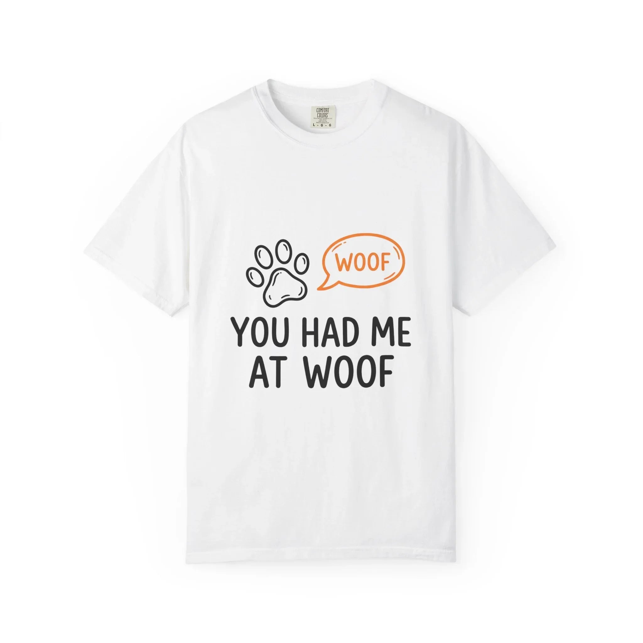 You Had Me At Woof Shirt, Dog Lover T-Shirt, Cute Paw Print Tee, Funny Dog Pun, Dog Mom Gift, Dog Dad Gift