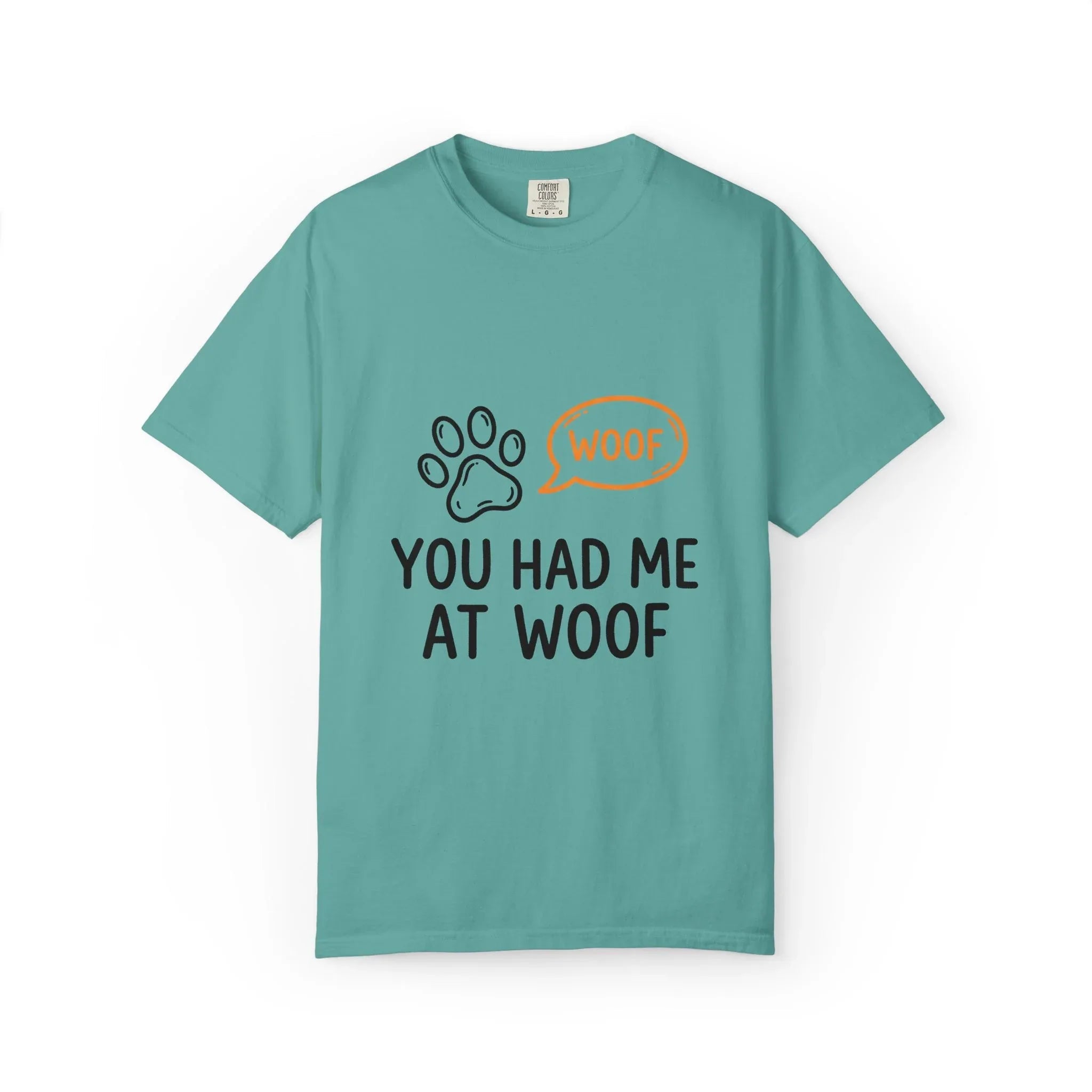 You Had Me At Woof Shirt, Dog Lover T-Shirt, Cute Paw Print Tee, Funny Dog Pun, Dog Mom Gift, Dog Dad Gift Seafoam