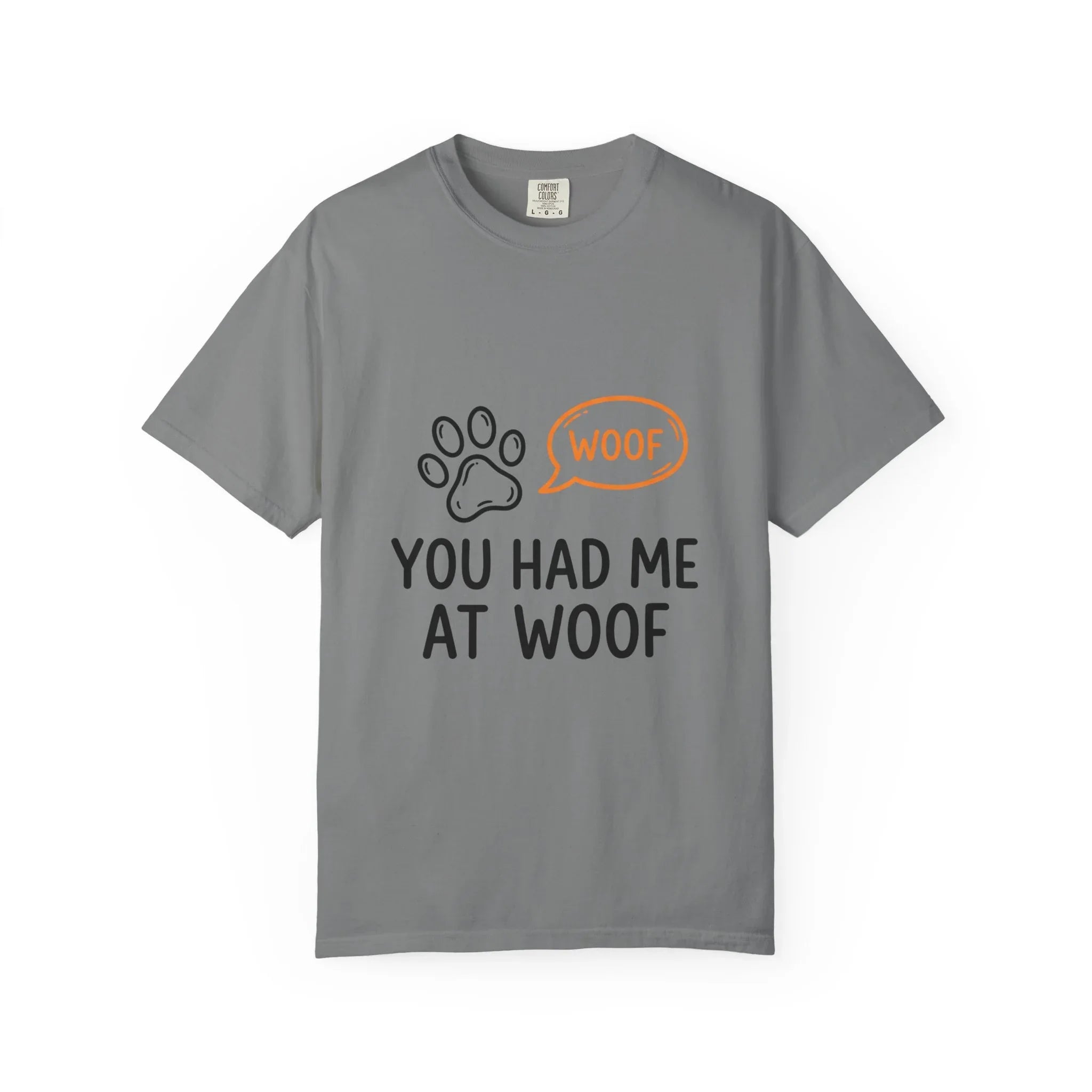 You Had Me At Woof Shirt, Dog Lover T-Shirt, Cute Paw Print Tee, Funny Dog Pun, Dog Mom Gift, Dog Dad Gift Grey